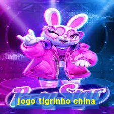 jogo tigrinho china